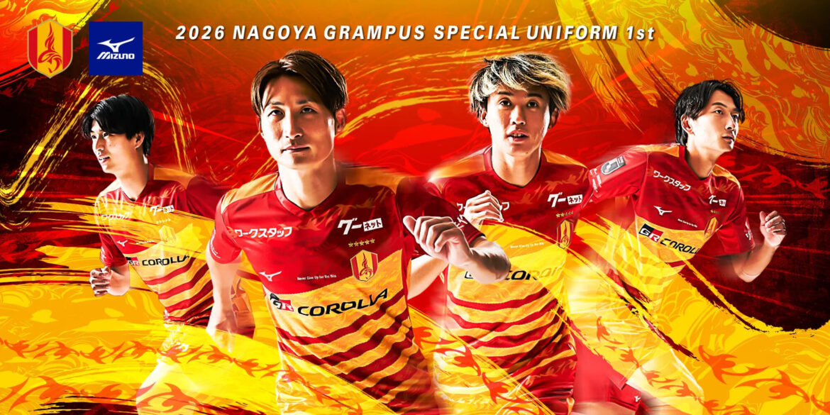 Camisas do Nagoya Grampus 2026 são apresentadas pela Mizuno